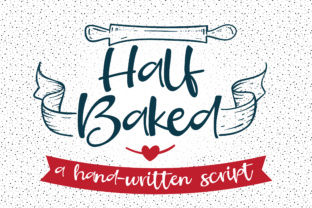 Half Baked Font: A Casual Script for Bold Campaigns